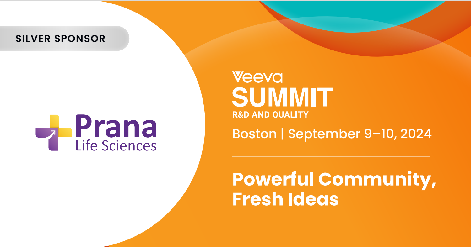 Prana, is a Silver Sponsor of the Veeva R&D and Quality Summit